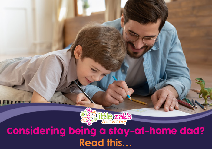 Little Zak's Academy|Considering being a stay-at-home dad? Read this…