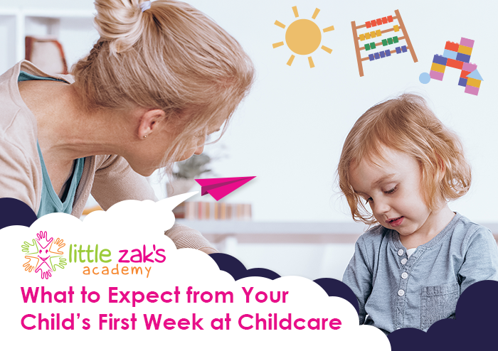 LZ-Blog-01-260223 (1) Little Zak's Academy|What to Expect from Your Childās First Week at Childcare