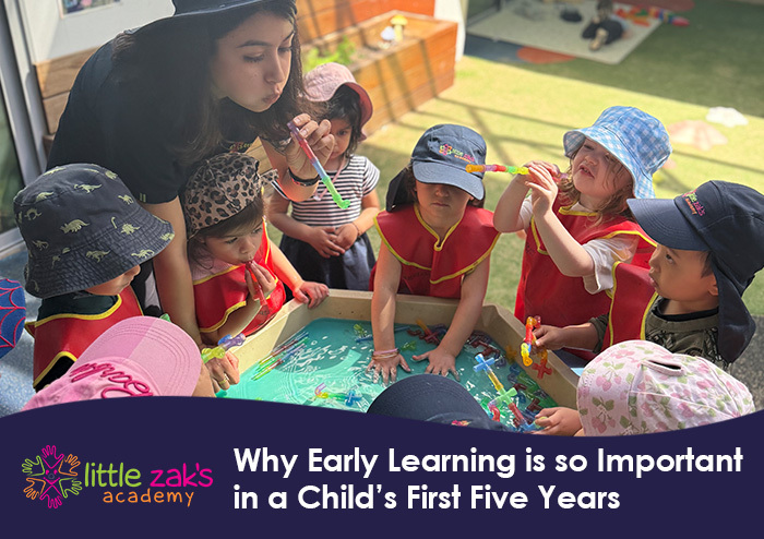 Little Zak's Academy | Why Early Learning is so Important in a Child’s First Five Years